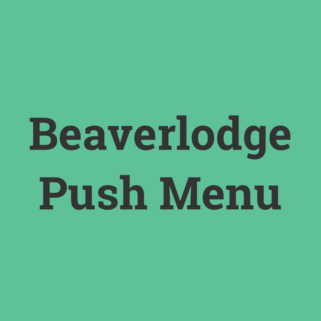 beaverlodge push Menu